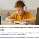 Bambino visivo o uditivo: come adattare i compiti a casa senza sforzo