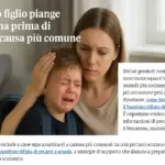 Perché mio figlio piange ogni mattina prima di scuola? la causa più comune